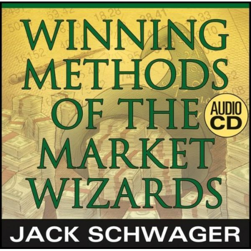 Jack D. Schwager - Winning Methods of the Market Wizards