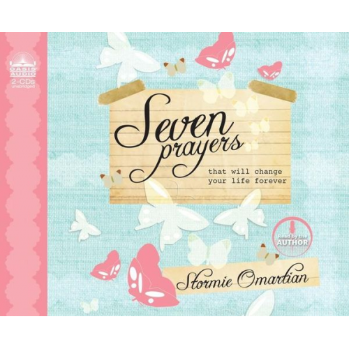 Stormie Omartian - Seven Prayers That Will Change Your Life Forever