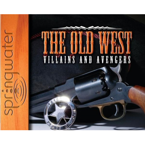 Readio Theatre - The Old West: Villains and Avengers