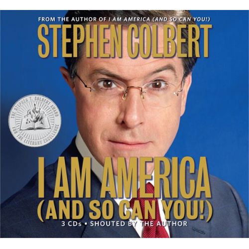 Stephen Colbert - I Am America (and So Can You!)