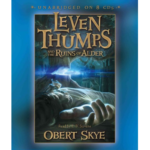 Obert Skye - Leven Thumps and the Ruins of Alder