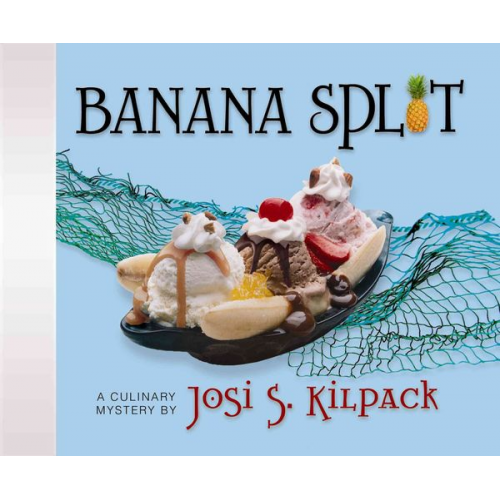 Josi S. Kilpack - Banana Split