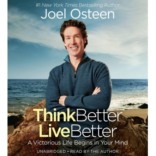 Joel Osteen - Think Better, Live Better