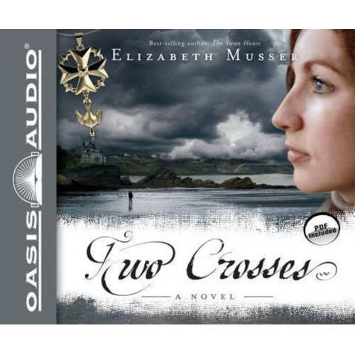 Elizabeth Musser - Two Crosses (Library Edition)