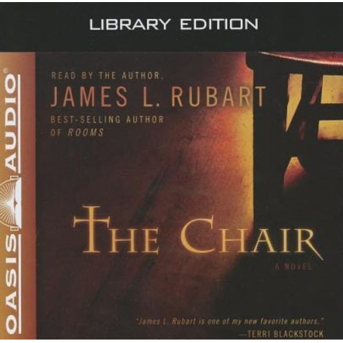 James L. Rubart - The Chair (Library Edition)