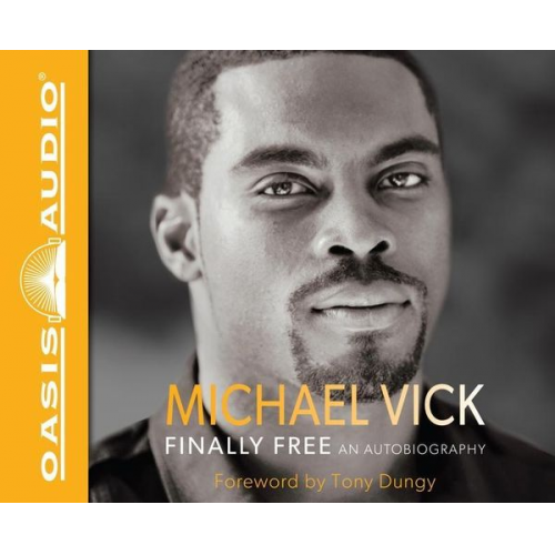 Michael Vick - Finally Free: An Autobiography