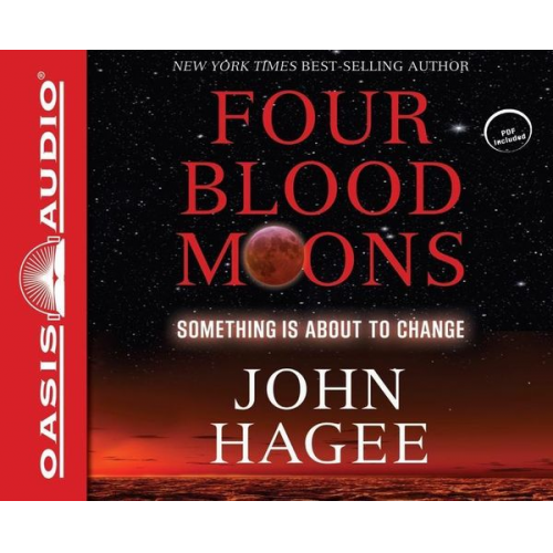 John Hagee - Four Blood Moons: Something Is about to Change