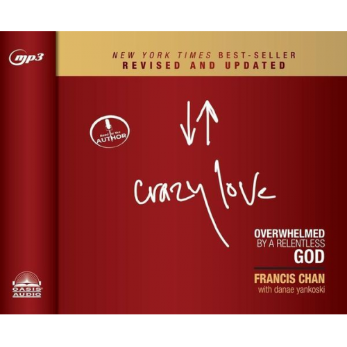 Francis Chan - Crazy Love, Revised and Updated: Overwhelmed by a Relentless God