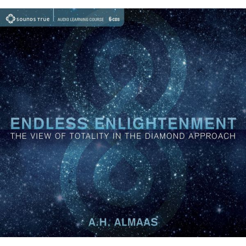 A. H. Almaas - Endless Enlightenment: The View of Totality in the Diamond Approach