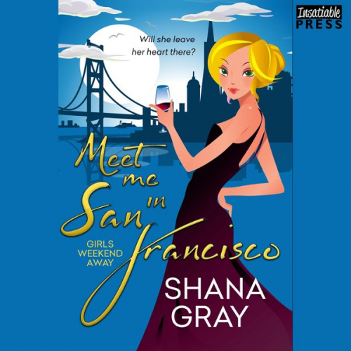 Shana Gray - Meet Me in San Francisco