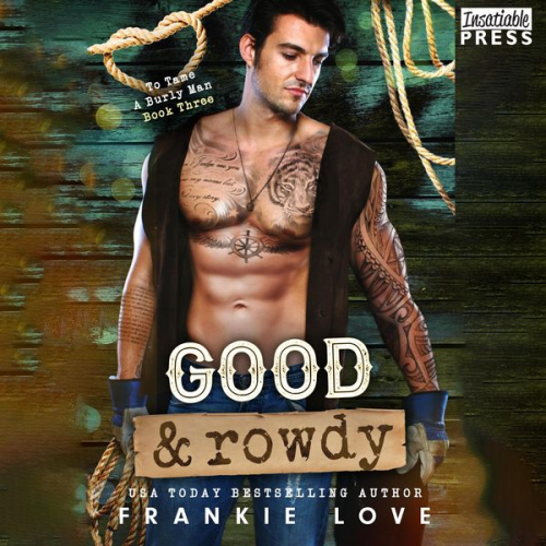 Frankie Love - Good and Rowdy