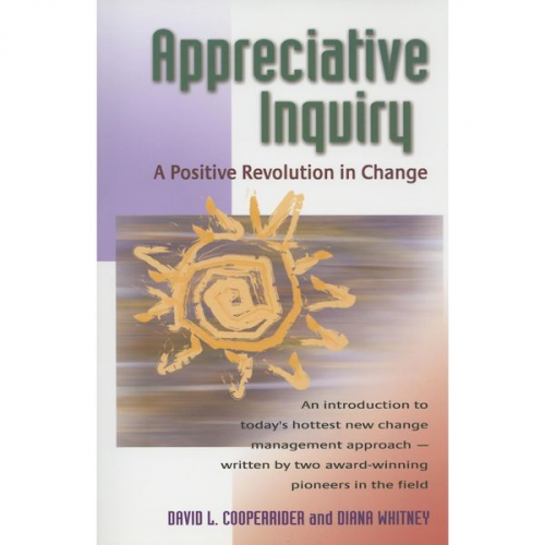 David Cooperrider Diana Whitney - Appreciative Inquiry