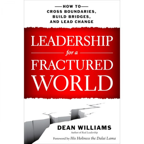 Dean Williams - Leadership for a Fractured World