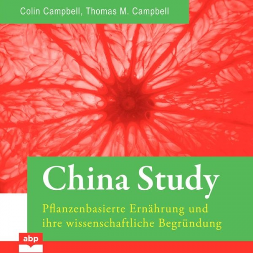 T. Colin Campbell Thomas M. Campbell - China Study