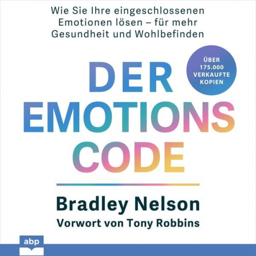 Bradley Nelson - Der Emotionscode