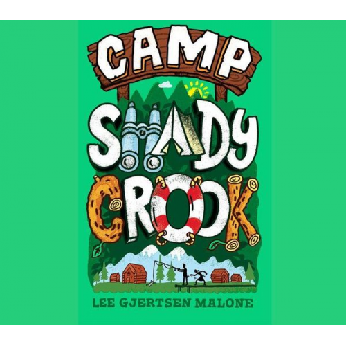 Lee Gjertsen Malone - Camp Shady Crook