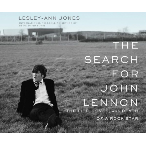 Lesley-Ann Jones - The Search for John Lennon: The Life, Loves, and Death of a Rock Star