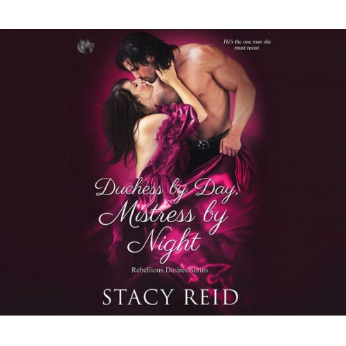 Stacy Reid - Duchess by Day, Mistress by Night