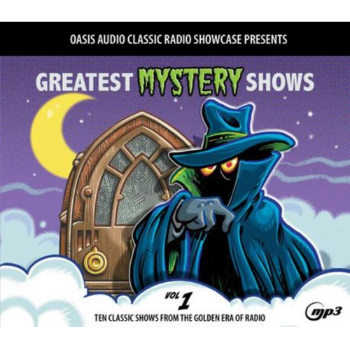 Various - Greatest Mystery Shows, Volume 1: Ten Classic Shows from the Golden Era of Radio