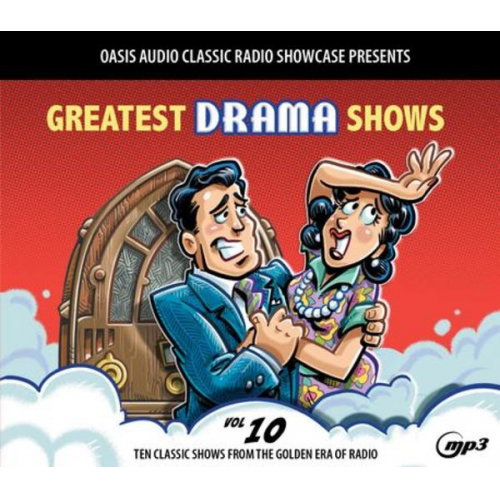 Various - Greatest Drama Shows, Volume 10: Ten Classic Shows from the Golden Era of Radio