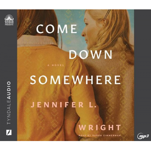 Jennifer L. Wright - Come Down Somewhere