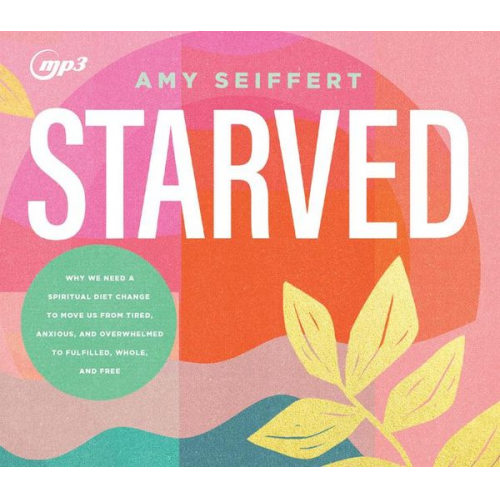 Amy Seiffert - Starved