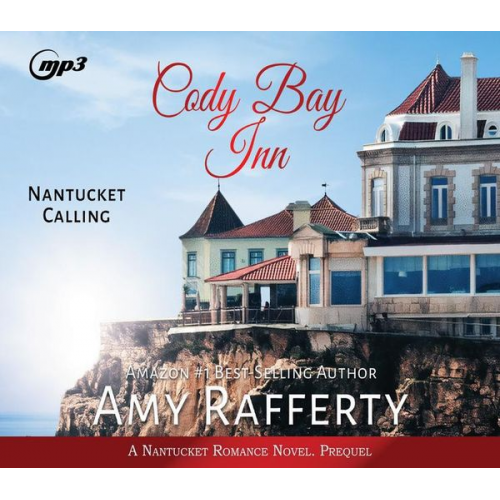 Amy Rafferty - Cody Bay Inn: Nantucket Calling