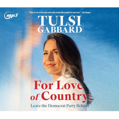 Tulsi Gabbard - For Love of Country