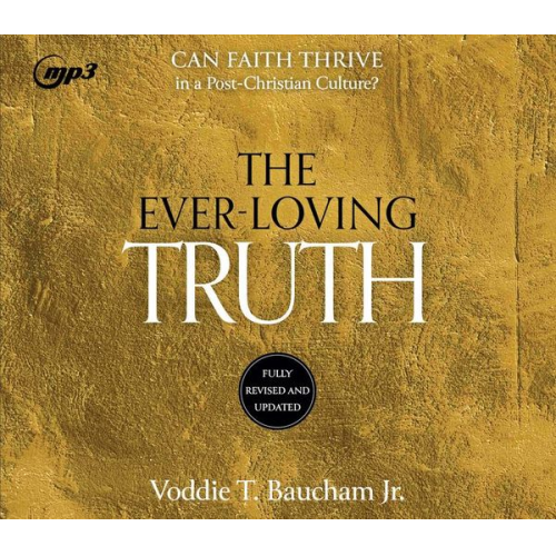 Voddie T. Baucham - Ever-Loving Truth