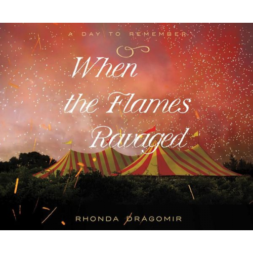 Rhonda Dragomir - When the Flames Ravaged