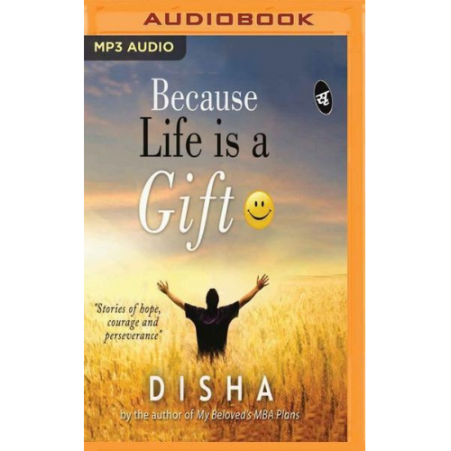 Disha - Because Life Is a Gift