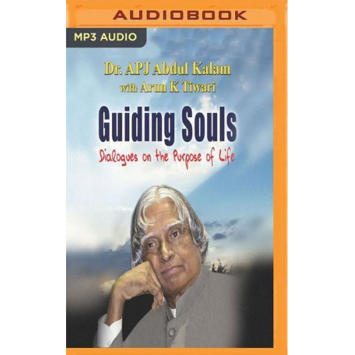 A. P. J. Abdul Kalam - Guiding Souls: Dialogues on the Purpose of Life