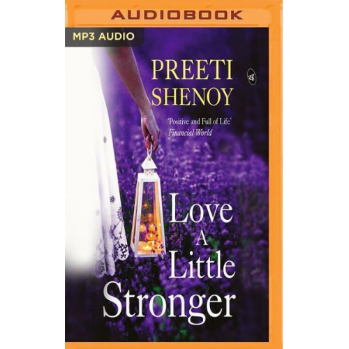 Preeti Shenoy - Love a Little Stronger: A Collection of True Stories and Learnings from the Author's Life