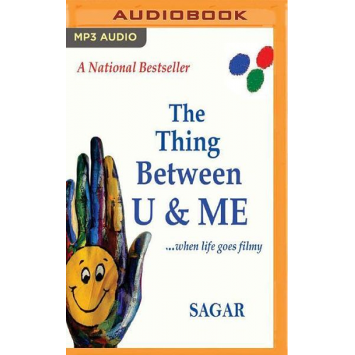 Sagar - The Thing Between U & Me: ...When Life Goes Filmy