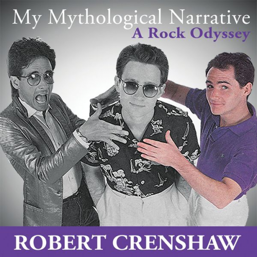 Robert Crenshaw - My Mythological Narrative