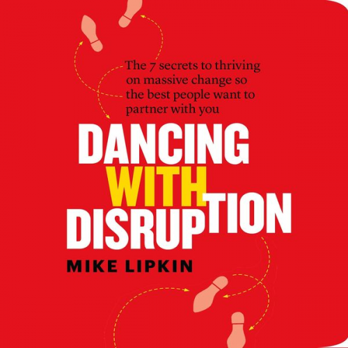 Mike Lipkin - Dancing with Disruption