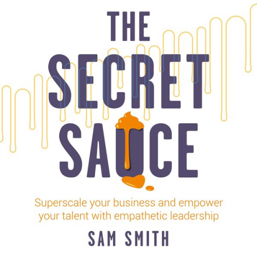 Sam Smith - The Secret Sauce