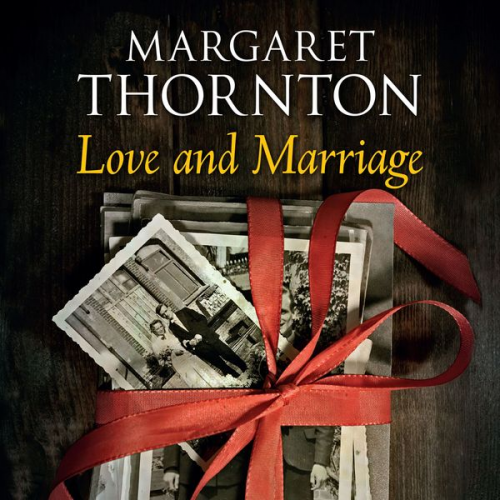 Margaret Thornton - Love and Marriage