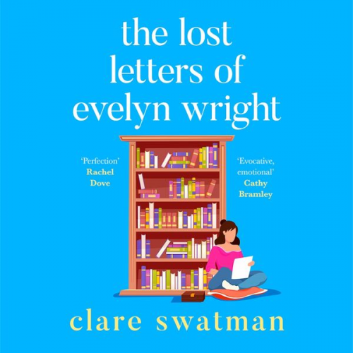 Clare Swatman - The Lost Letters of Evelyn Wright