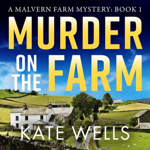 Kate Wells - Murder on the Farm