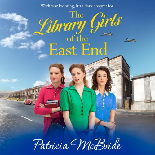 Patricia McBride - The Library Girls of the East End