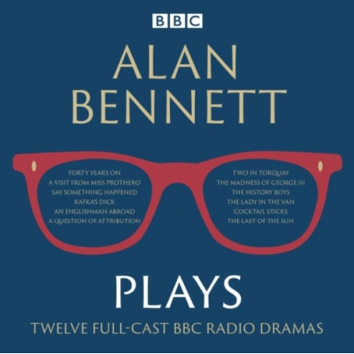 Alan Bennett - Alan Bennett: Plays