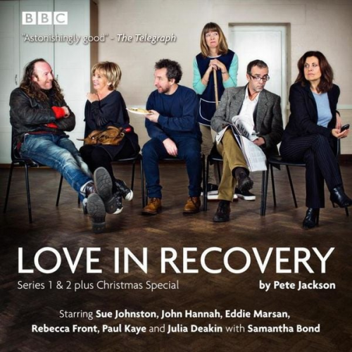 Pete Jackson - Love in Recovery: Series 1 & 2: The BBC Radio 4 Comedy Drama