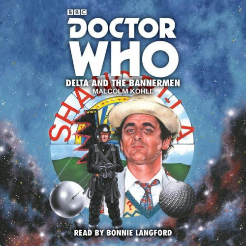 Malcolm Kohll - Doctor Who: Delta and the Bannermen: 7th Doctor Novelisation