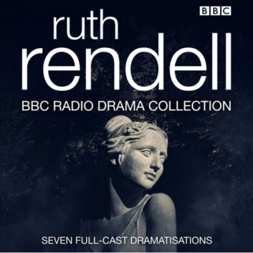 Ruth Rendall - Ruth Rendall BBC Radio Drama Collection: Seven Full-Cast Dramatisations