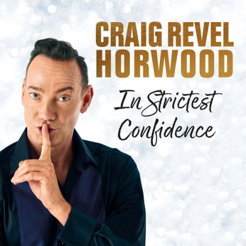 Craig Revel Horwood - In Strictest Confidence