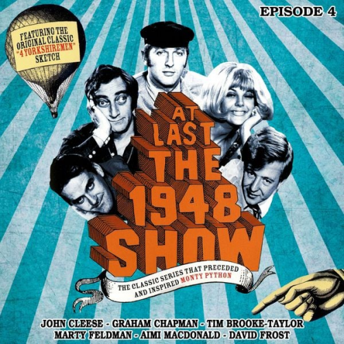 John Cleese Marty Feldman Ian Fordyce Tim Brooke-Taylor Graham Chapman - At Last the 1948 Show - Volume 4