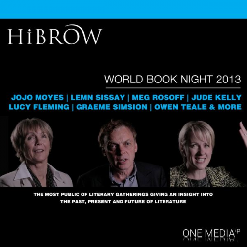 Graeme Simsion Lucy Fleming Jojo Moyes Lemn Sissay Mark Haddon - HiBrow: World Book Night 2013