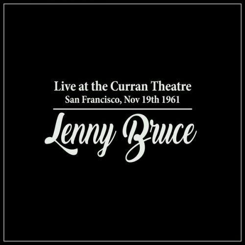 Lenny Bruce - Lenny Bruce Live at the Curran Theatre