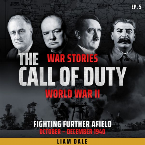 Liam Dale - World War II: Ep 5. Fighting Further Afield